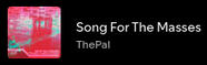 ThePal - Song For The Masses